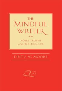 red book cover of The Mindful Writer by Dinty W. Moore